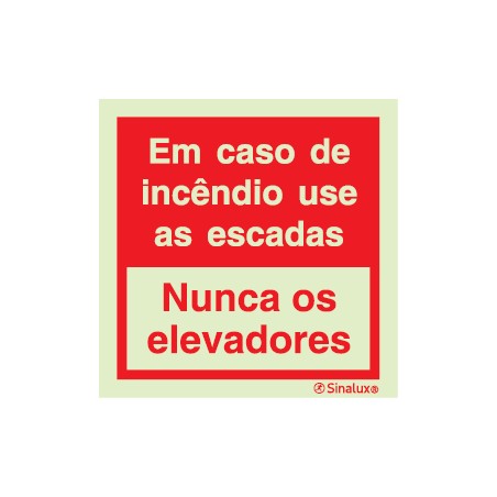 Sinal de em caso de incêndio usar as escadas, nunca os elevadores