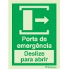 Sinal de porta de emergência deslize para a direita para abrir